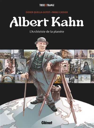 Albert Kahn – L’archiviste de la planète