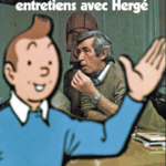 Tintin et moi – Entretiens avec Hergé