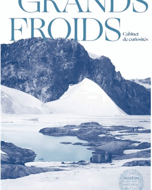 Grands froids – Mémoires des pôles