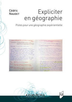 Expliciter en géographie – Pistes pour une géographie expérientielle