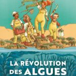 La révolution des algues