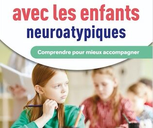 En classe avec les enfants neuroatypiques : comprendre pour mieux accompagner