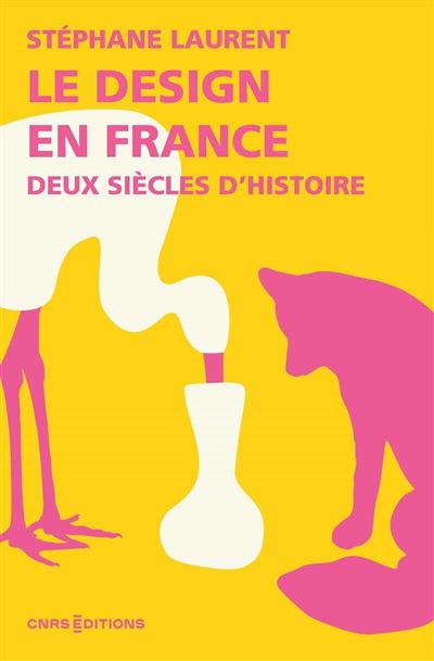 Le design en France – Deux siècles d’histoire