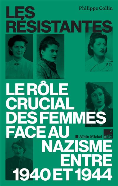 Les Résistantes – Le rôle crucial des femmes face au nazisme