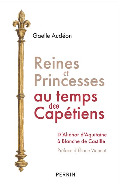 Reines et princesses au temps des capétiens