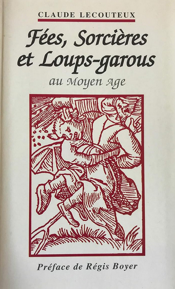 Fées, sorcières et loups-garous au Moyen-Age