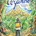 Cézanne – Sur la route Cézanne