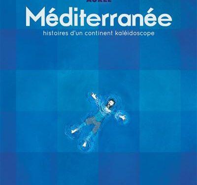 Méditerranée – Histoires d’un continent kaléidoscope
