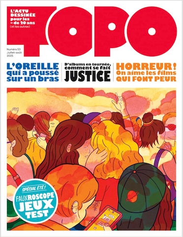 Topo n° 53, l’actu dessinée pour les moins de 20 ans (et les autres)