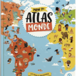 Mon premier atlas du monde