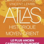Atlas historique du Moyen-Orient
