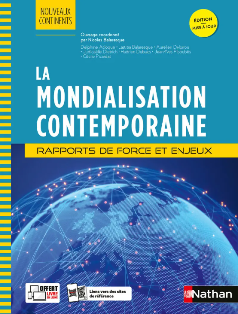 La Mondialisation Contemporaine – Rapports de force et enjeux