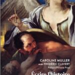 Ecrire l’histoire : gestes et expériences à l’ère numérique