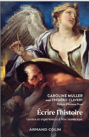 Ecrire l’histoire : gestes et expériences à l’ère numérique