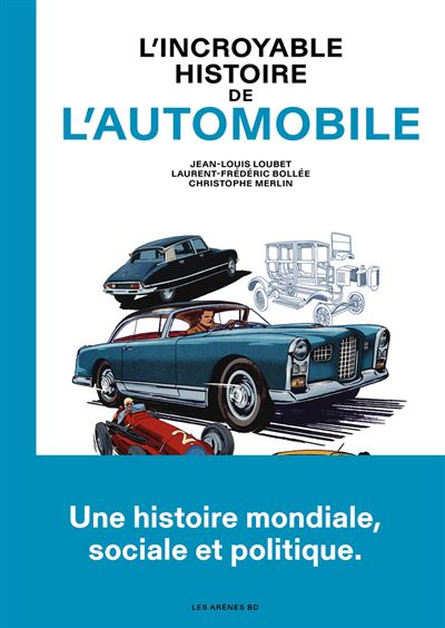 L’incroyable histoire de l’automobile