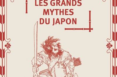 Les grands mythes du Japon