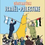 Géostratégix  Israël – Palestine
