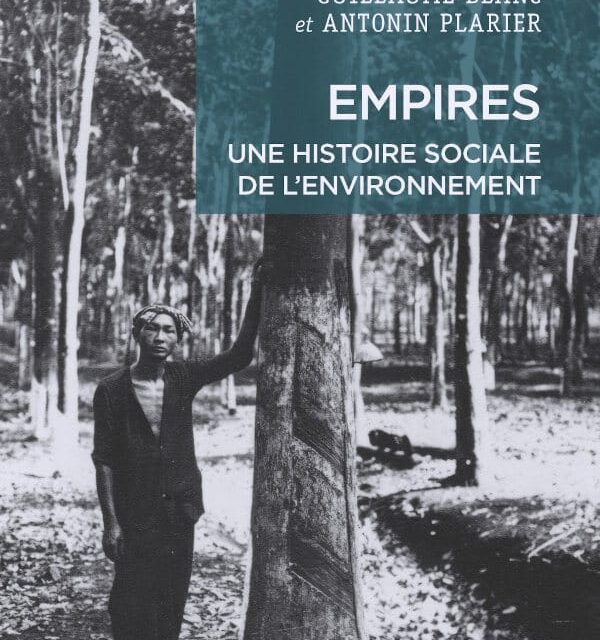Empires – Une histoire sociale de l’environnement
