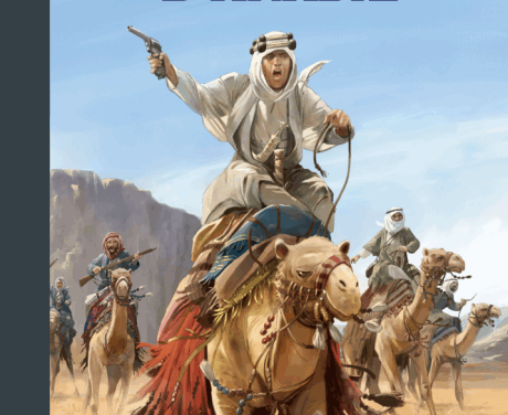 Les Maîtres de guerre – Lawrence d’Arabie