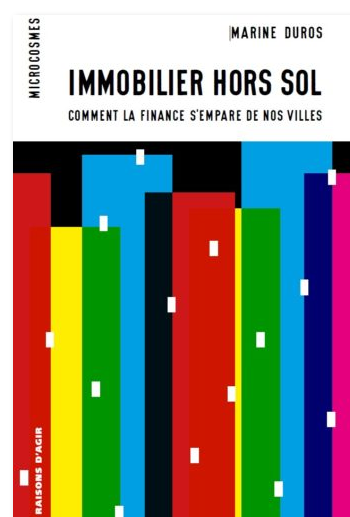 Immobilier hors-sol, comment la finance s’empare de nos villes ?