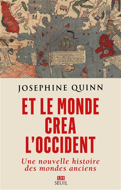 Et le monde créa l’Occident – Une nouvelle histoire des mondes anciens