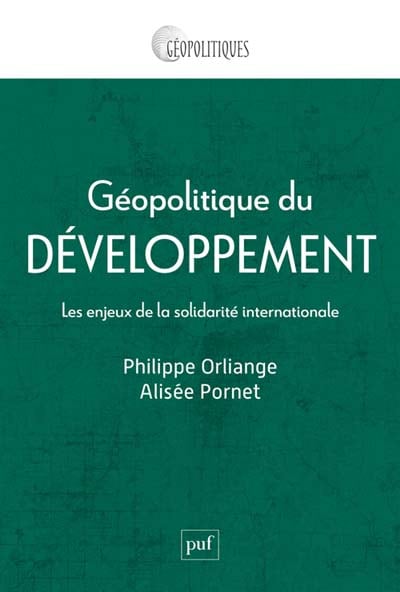 Géopolitique du développement  – Les enjeux de la solidarité internationale