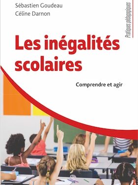 Les inégalités scolaires : comprendre et agir