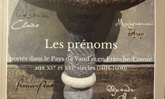 Les prénoms portés dans le Pays de Vaud et en Franche-Comté aux XVe et XVIe siècles (1404-1600)
