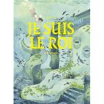 Je suis le roi