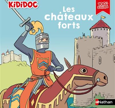 Les châteaux forts