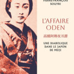L’affaire Oden : une diabolique dans le Japon de Meiji