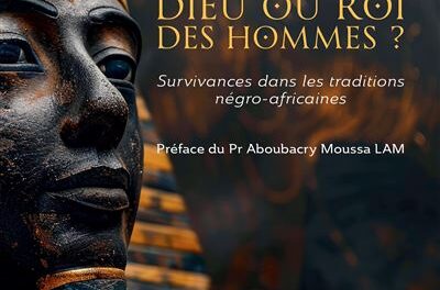 Pharaon : dieu ou roi des hommes ? Survivances dans les traditions négro-africaines