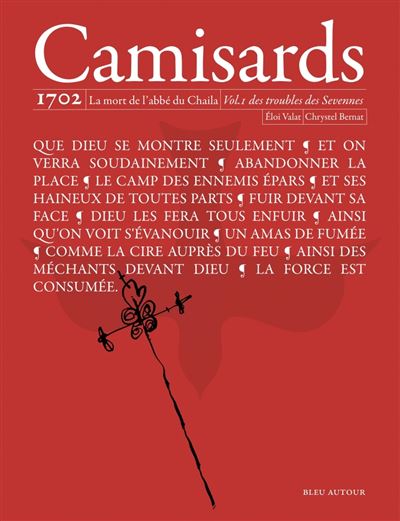 Camisards – 1702 la mort de l’abbé du Chaila