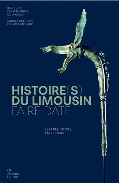 Histoire(s) du Limousin – Faire date
