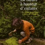 La nature à hauteur d’enfants – Socialisations écologiques et genèse des inégalités