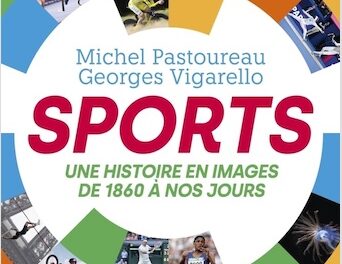 Sports : une histoire en images de 1860 à nos jours