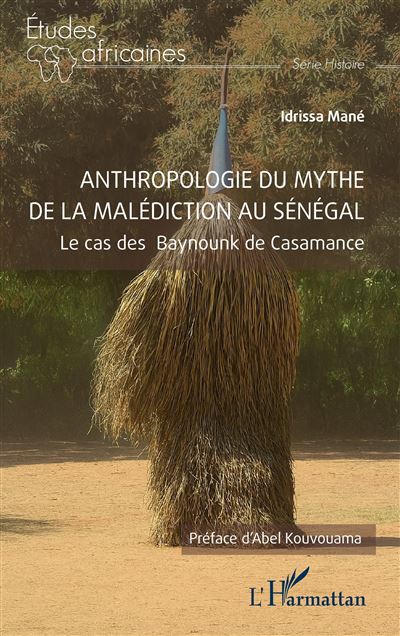 Anthologie du mythe de la malédiction au Sénégal – Le cas Baynounk de Casamance
