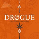 Drogue, une histoire mondiale