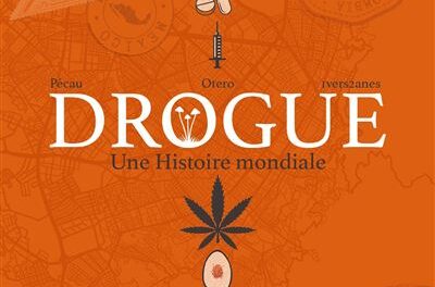 Drogue, une histoire mondiale
