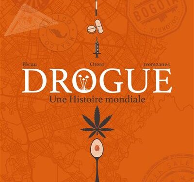Drogue, une histoire mondiale