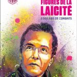 Figures de la laïcité – 2000 ans de combats