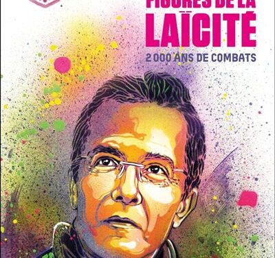 Figures de la laïcité – 2000 ans de combats