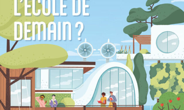 Et si on imaginait l’école de demain ?