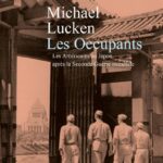 Les Occupants – Les Américains au Japon après la Seconde Guerre mondiale