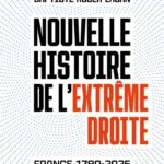 Nouvelle histoire de l’extrême droite