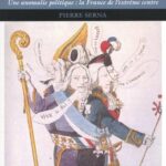 La République des girouettes1789—1815 et au-delà – Une anomalie politique : la France de l’extrême-centre