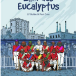 Loin des eucalyptus