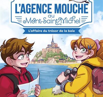 L&rsquo;Agence Mouche au Mont-Saint-Michel. L&rsquo;affaire du trésor de la baie.