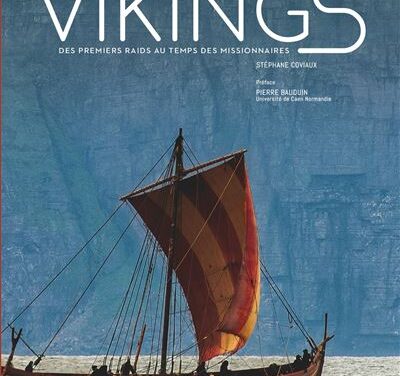 Le grand atlas Vikings – Des premiers raids au temps des missionnaires