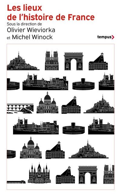 Les lieux de l&rsquo;histoire de France